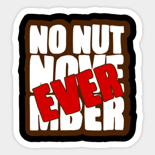 No Nut November Sticker